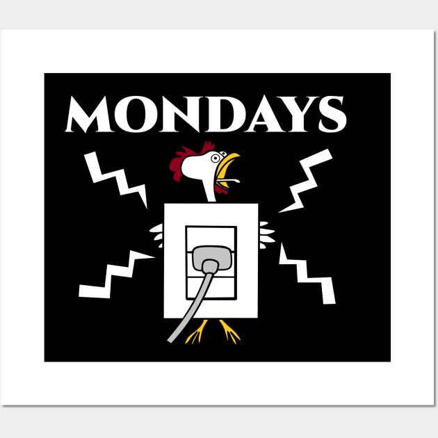 Funny Chicken Hates Mondays Wall Art by CBV